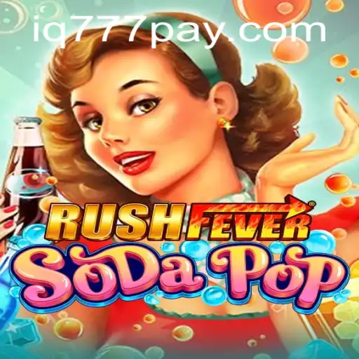 Discover the Excitement of RushFeverSodaPop