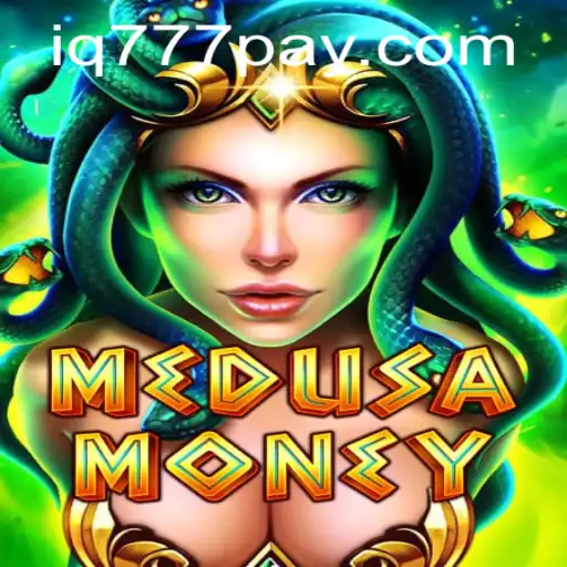 Discover the Enchantment of MedusaMoney: A Mesmerizing Game by IQ777.COM