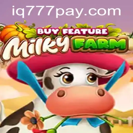 Explore the Vibrant World of MilkyFarmBuyFeature with IQ777.COM